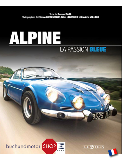 Alpine : La passion bleue